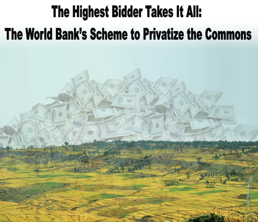  World Bank’s New Scheme to Privatize Land Exposed