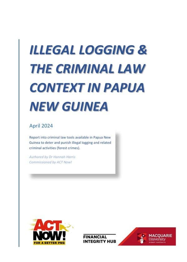 Illegal Logging and the Criminal Law Context in Papua New Guinea