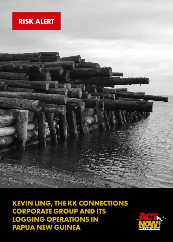 Risk Alert: Keven Ling, the KK Connections Group and its logging operations in Papua New Guinea